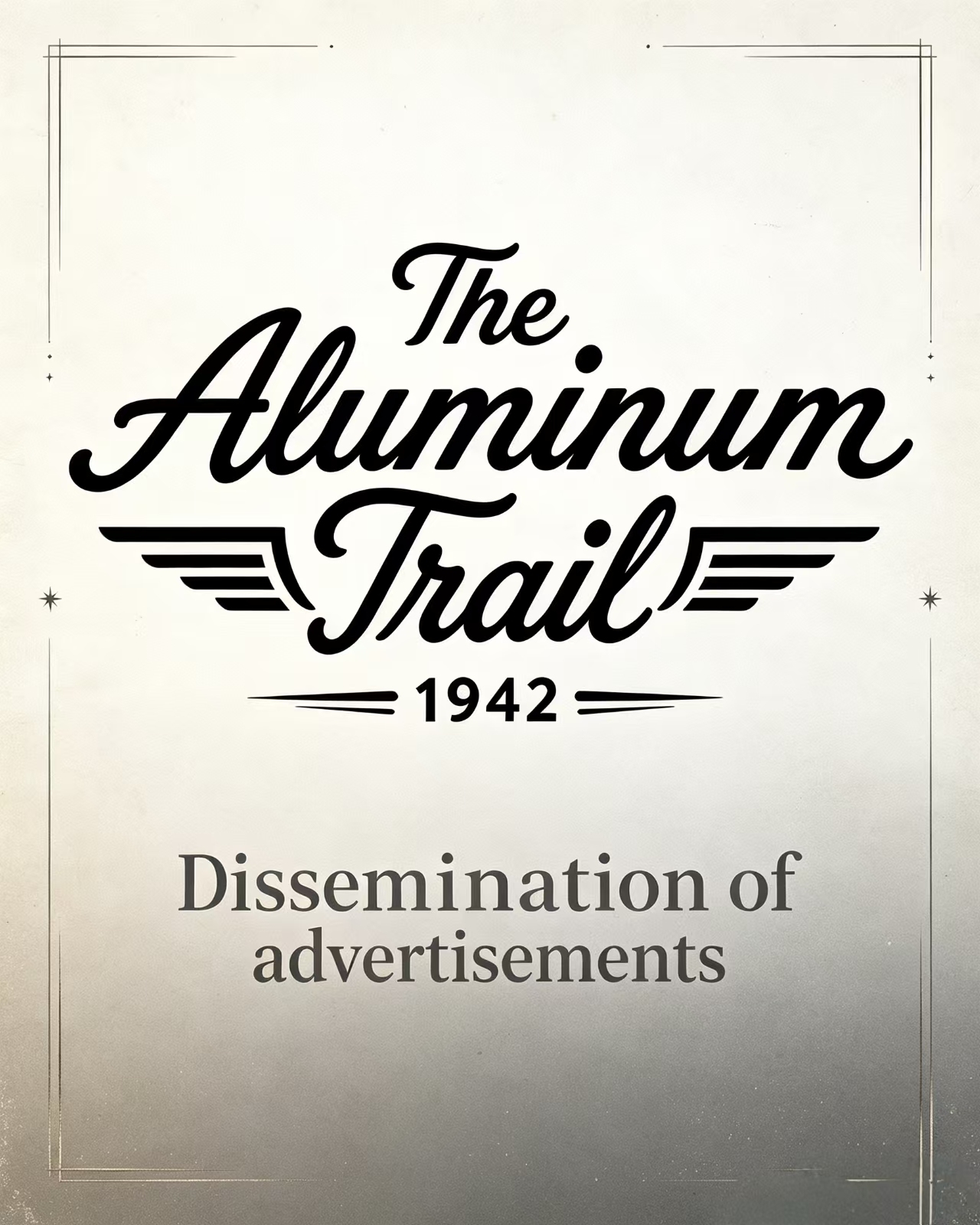 Dissemination of advertisements services The Aluminum Trail