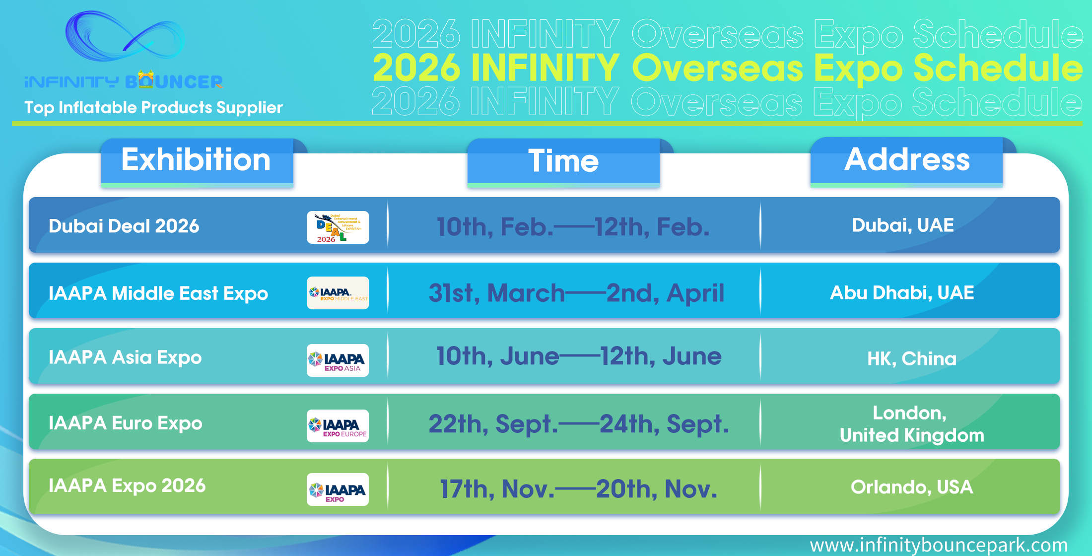 2026 Infinity Bouncepark Overseas Expo Schedule - Complete exhibition calendar showing Dubai Deal, IAAPA Middle East, IAAPA Asia, IAAPA Euro Expo, and IAAPA Expo 2026 with dates and locations