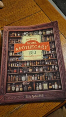 Forgotten Home Apothecary - A Complete Collection of 250 Powerful Remedies