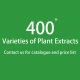 400+ Plant Extracts Available