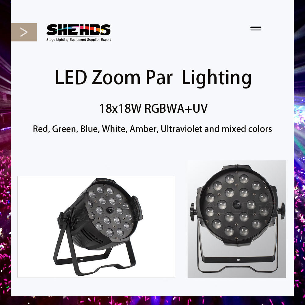 Good Quality 18x18W RGBWA+UV 6in1/ 18x12 RGBW 4in1 Indoor LED Par Zoom Light Colorful Wash Zoom Lights