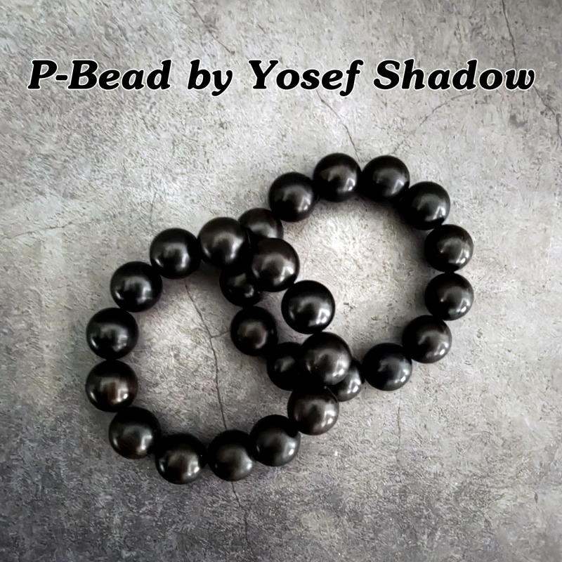 佛珠穿越 P-Bead by Yosef Shadow