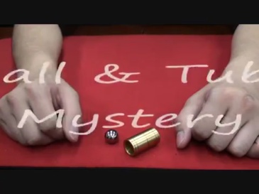 钢球与铜管之谜(自动升降的小球)  Ball & Tube Mystery (Brass)