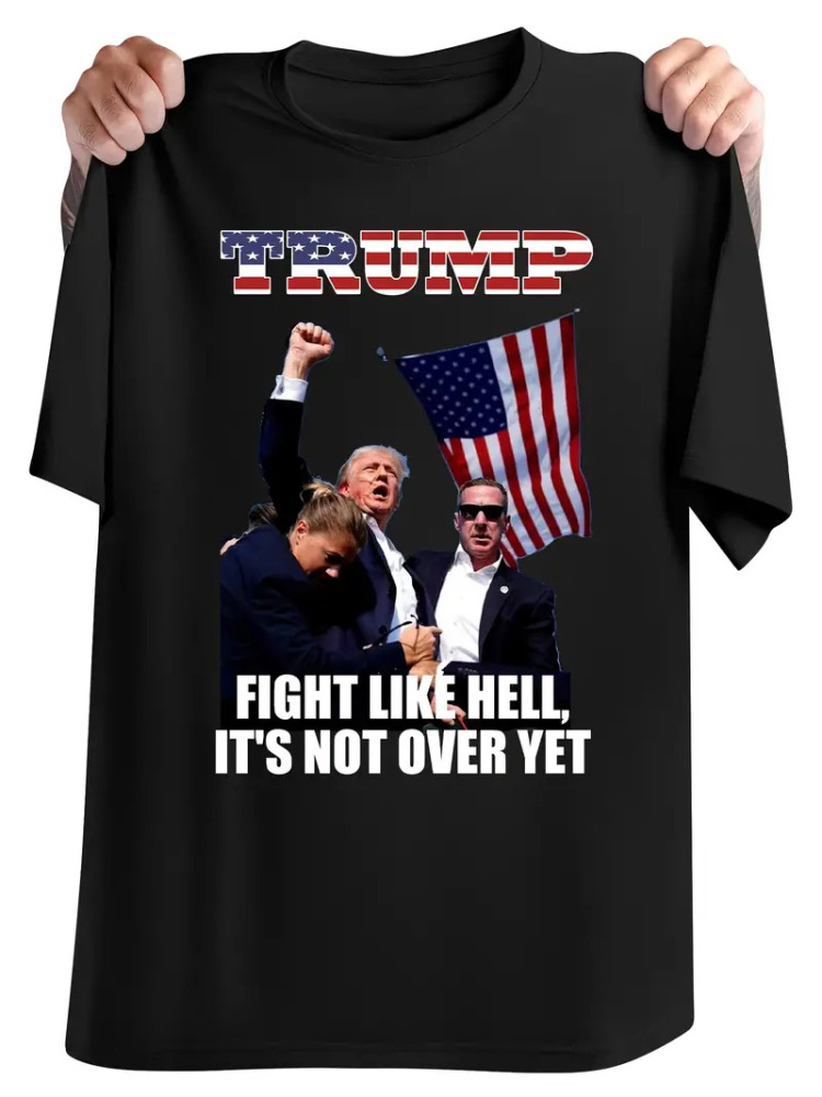 Donald Trump Fight Like Hell It's Not Over Yet 3D Printed T-Shirts for Everyday Casual Apparel
