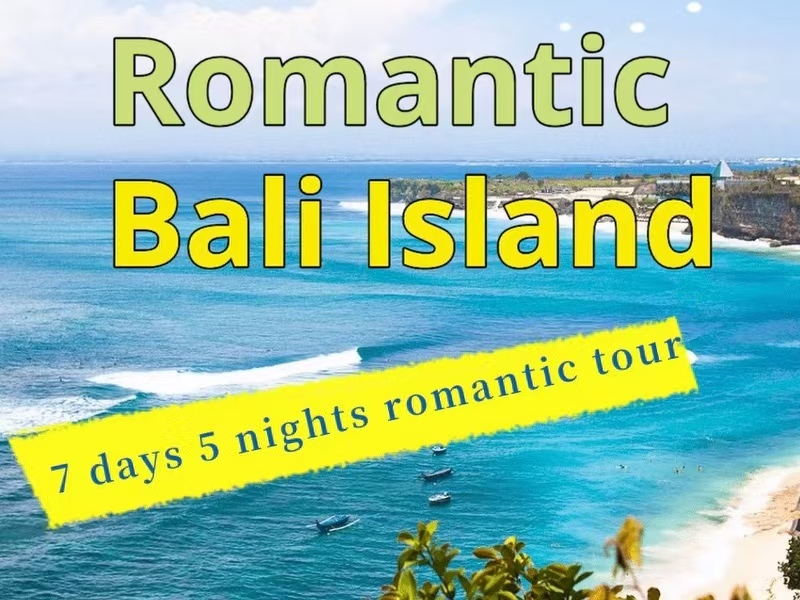 Romantic Bali Island 7 days 6 nights tour