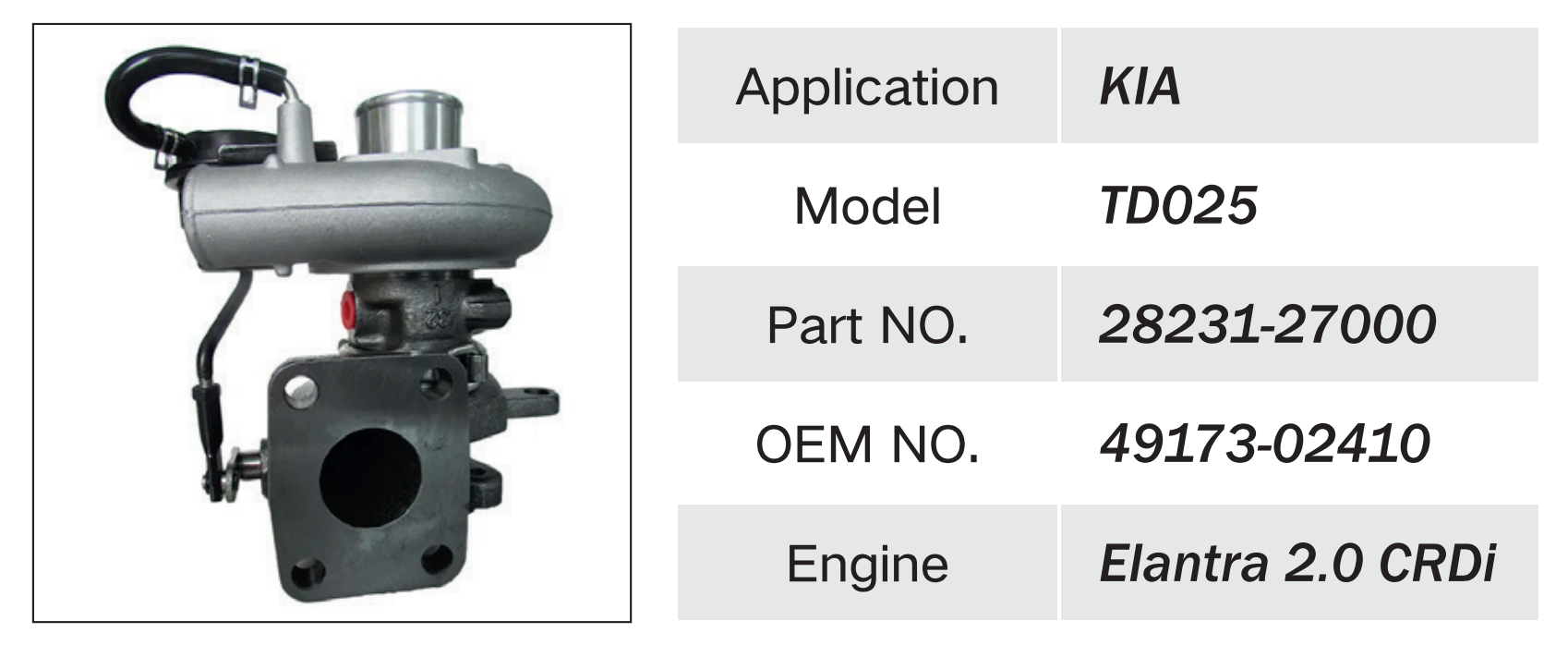KIA ENGINE TURBOCHARGER TD025 28231-27000 49173-02410