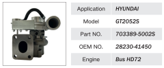 HYUNDAI BUS HD72 ENGINE TURBOCHARGER GT2052S 703389-5002S 28230-41450