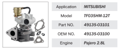 MITSUBISHI PAJERO 2.8L ENGINE TURBOCHARGER 49135-03101 49135-03100