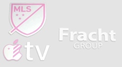MLS & Apple TV & Fracht Group