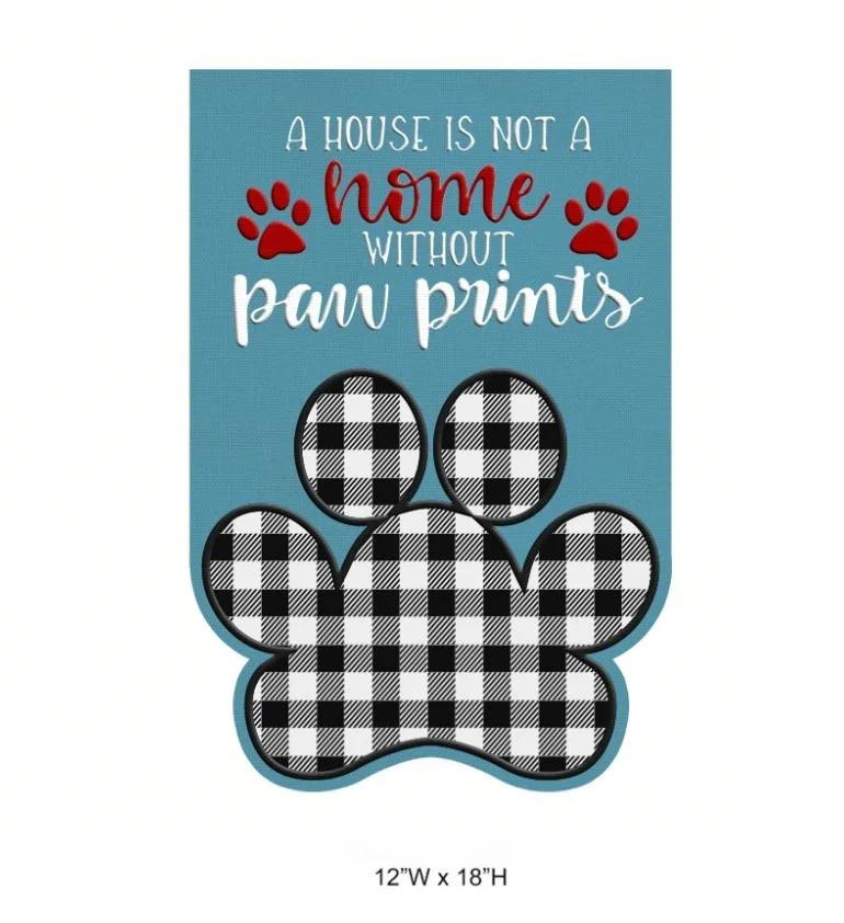 Tri Blossomy "A House Is Not A Home Without Paw Prints" Plaid Paw Garden Flag