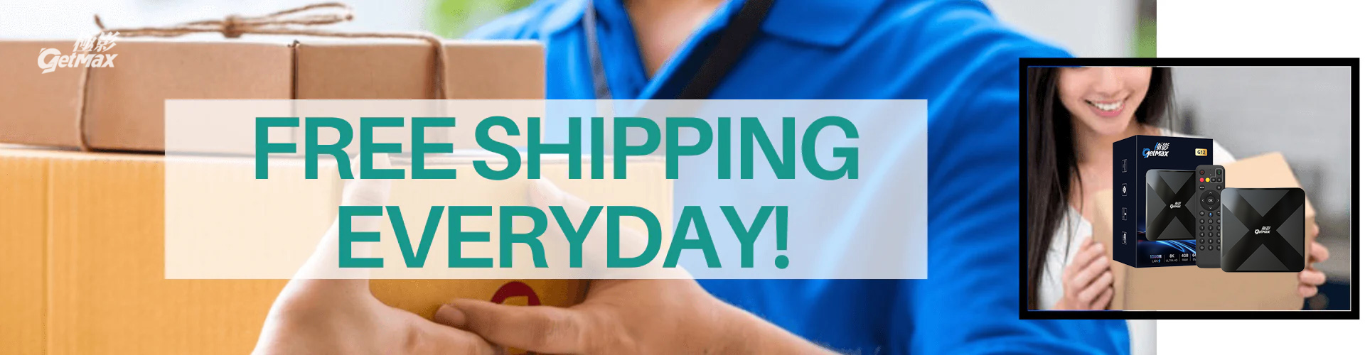 GetMax TV Box with free shipping available every day for all orders.