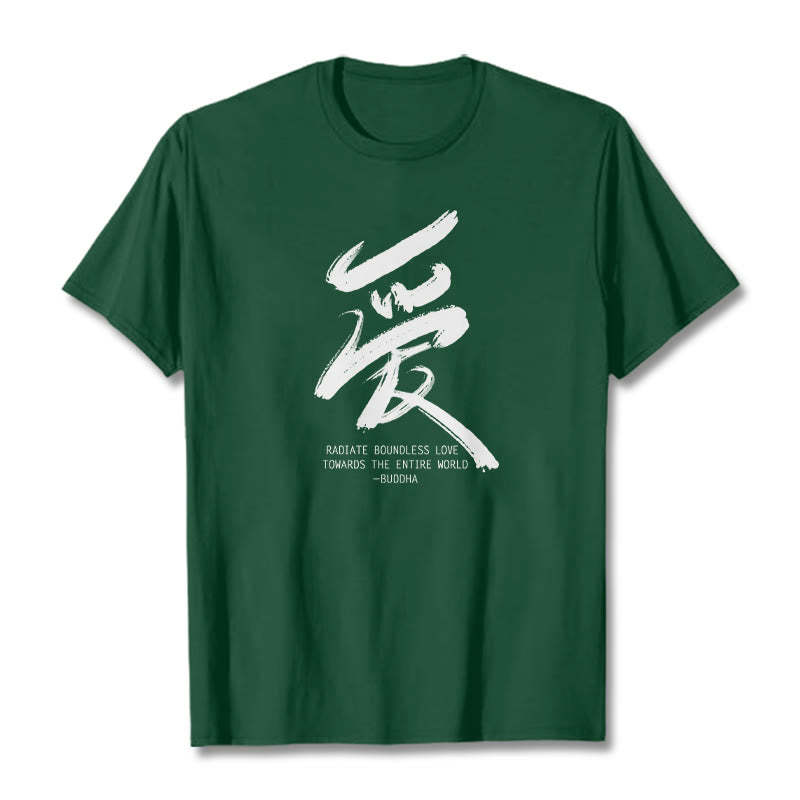Ai Radiate Boundless Love Towards The Entire World Tee T-shirt