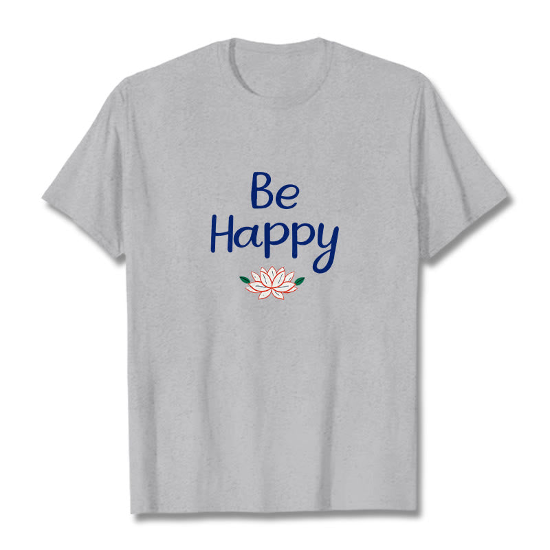 Be Happy Lotus Tee T-shirt