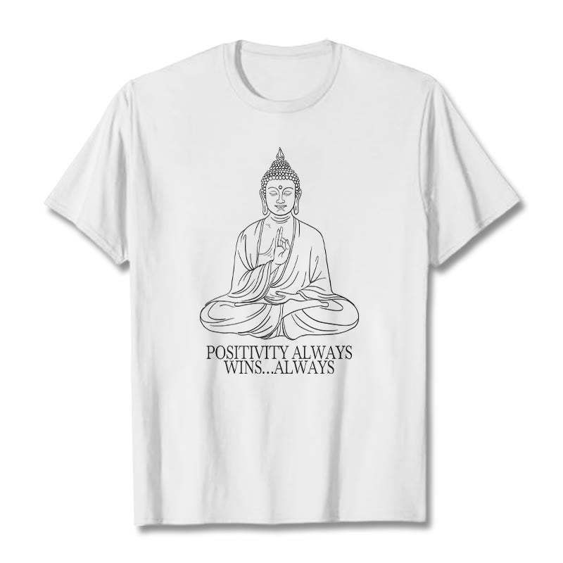 Positivity Always Wins Tee T-shirt
