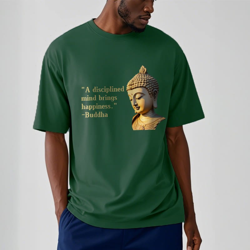A Disciplined Mind Brings Happiness mystic zen Tee T-shirt