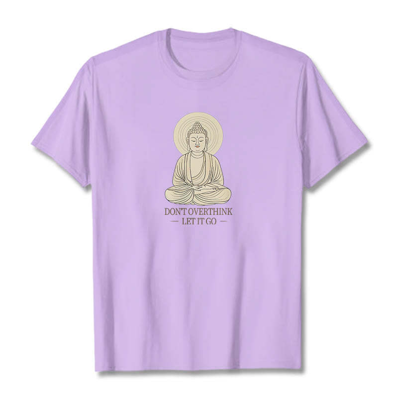 Don't Overthink Tee T-shirt