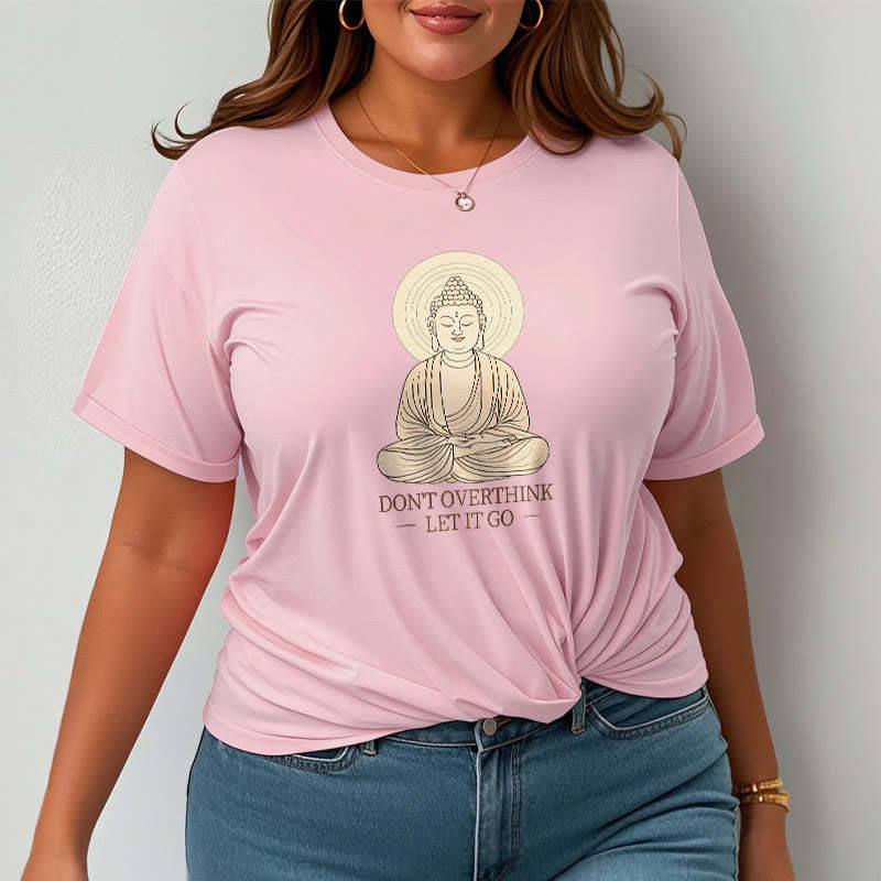 Don't Overthink Tee T-shirt