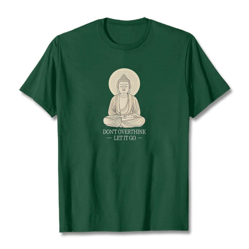 Don't Overthink Tee T-shirt