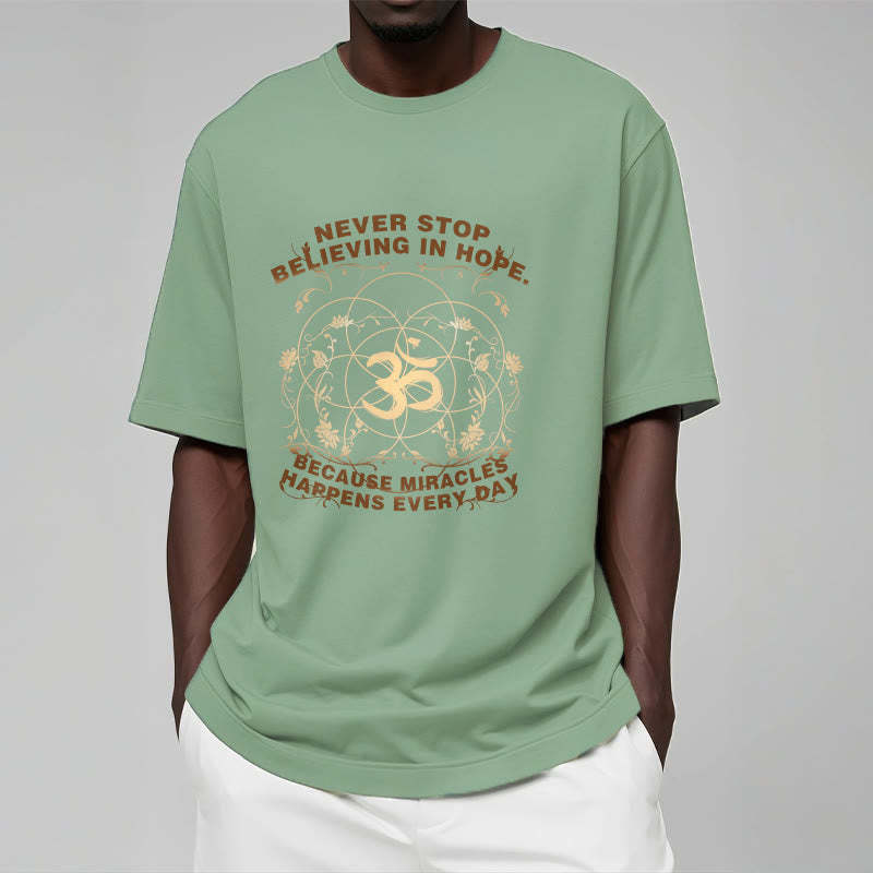 Never Stop Believing In Hope Om Lotus Design Cotton Tee T-shirt