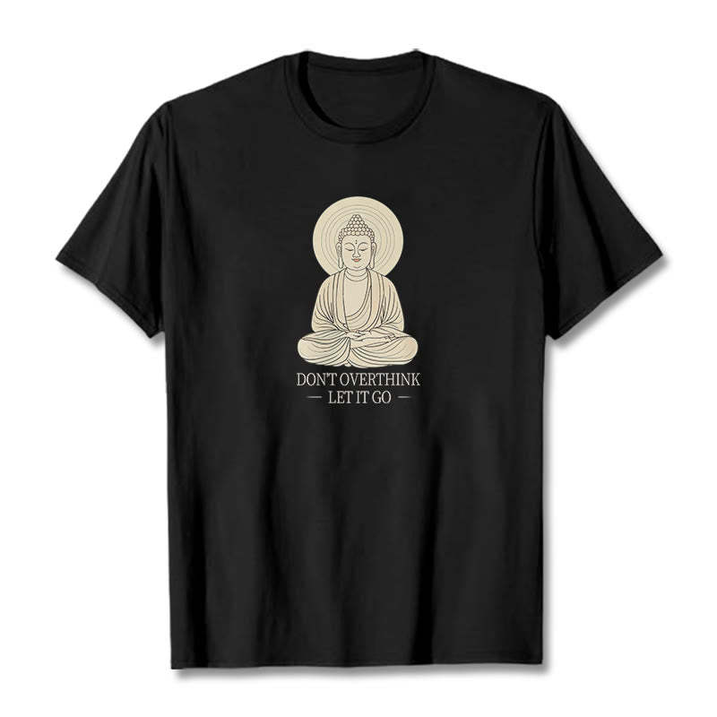 Don't Overthink Tee T-shirt