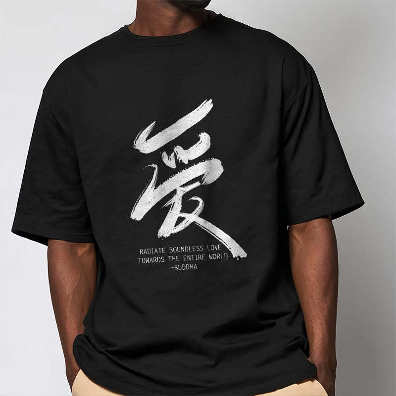 Ai Radiate Boundless Love Towards The Entire World Tee T-shirt