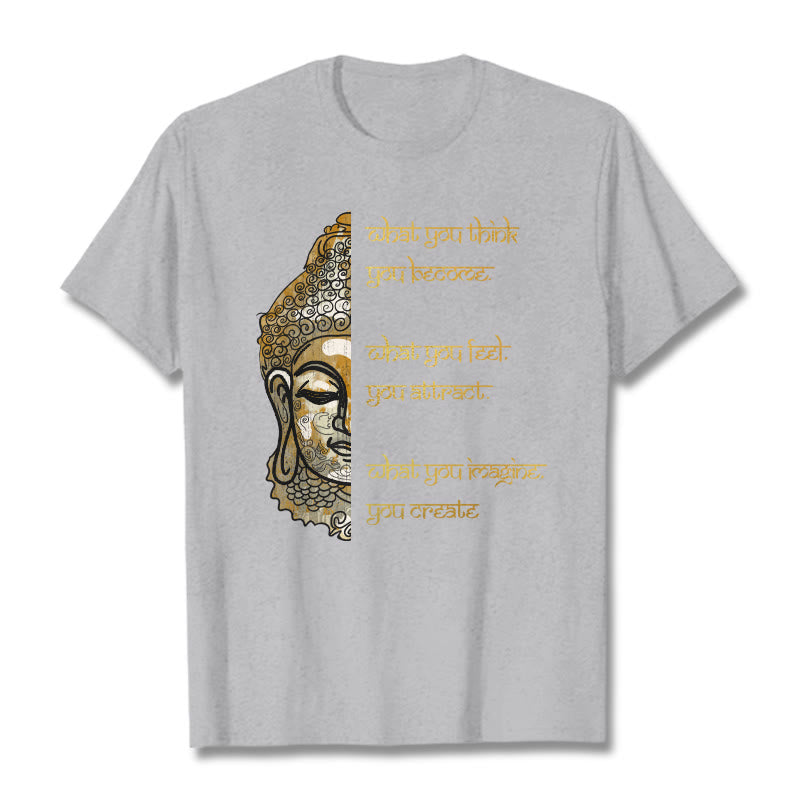 What You Think Tee T-shirt