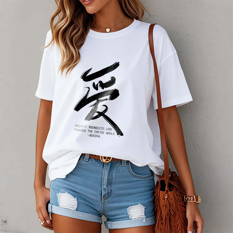 Ai Radiate Boundless Love Towards The Entire World Tee T-shirt