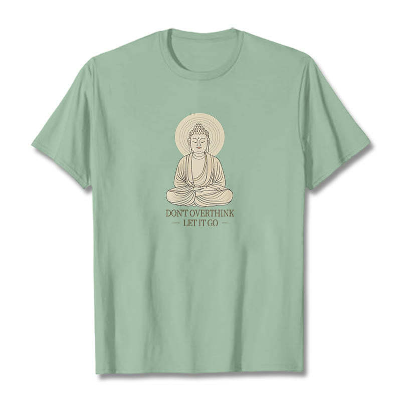 Don't Overthink Tee T-shirt
