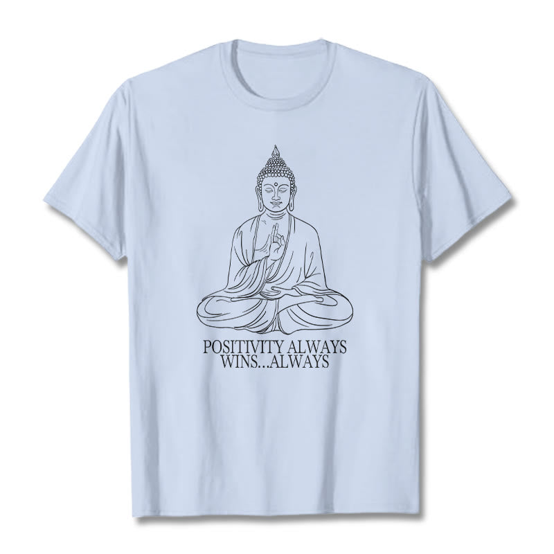 Positivity Always Wins Tee T-shirt