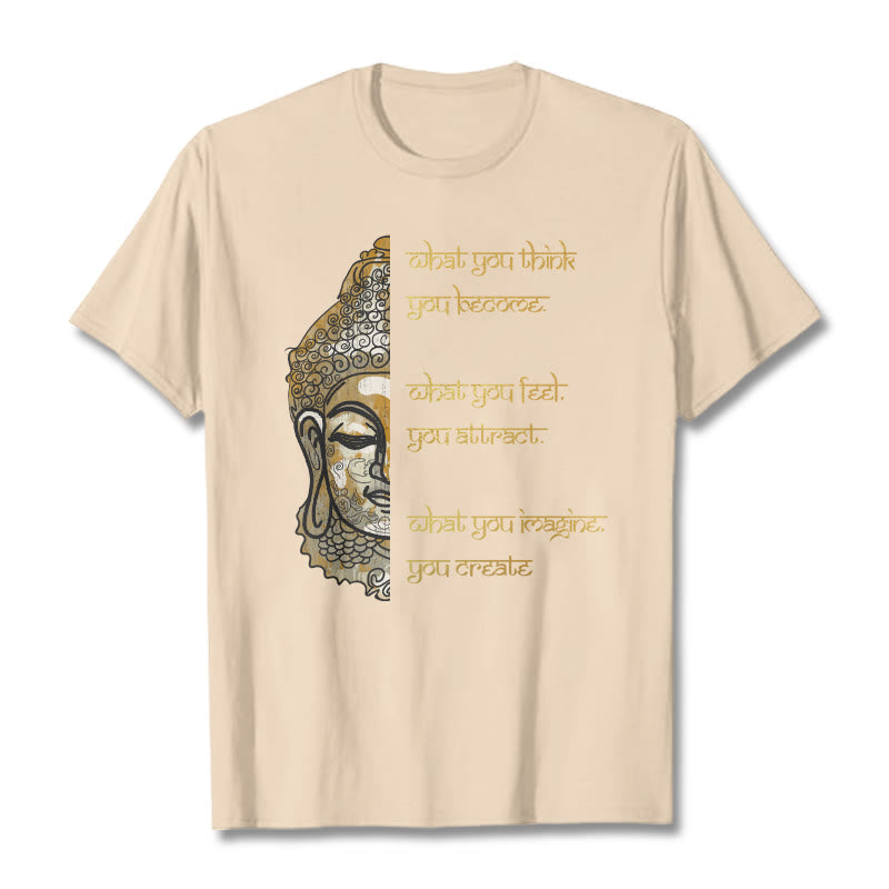 What You Think Tee T-shirt