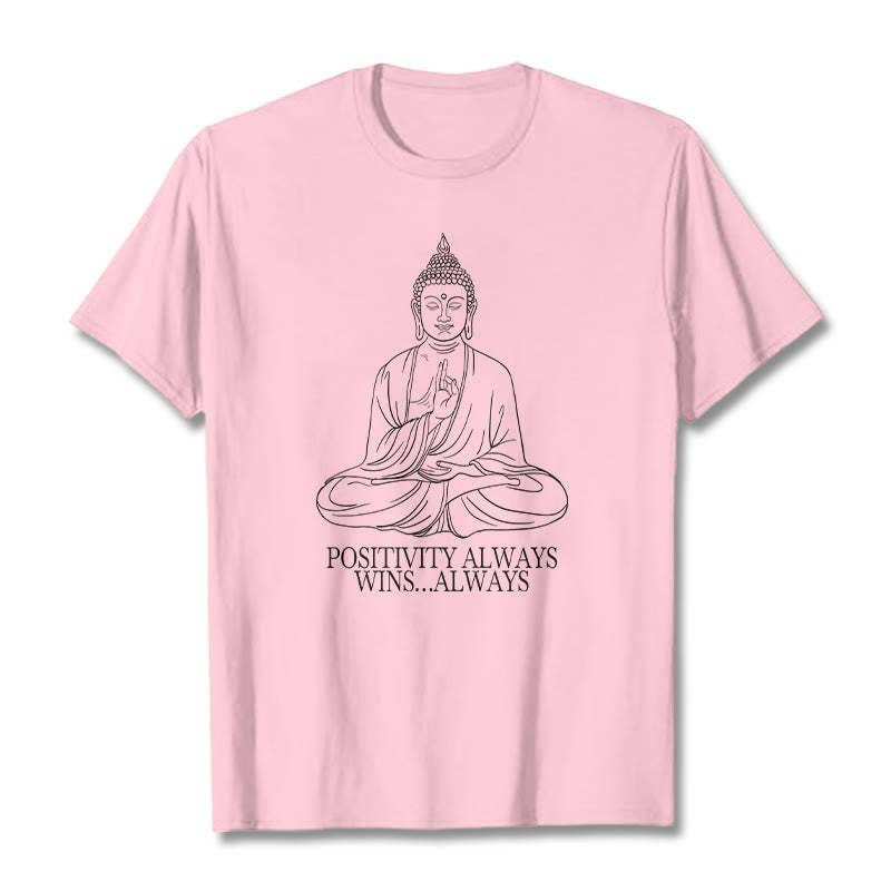 Positivity Always Wins Tee T-shirt