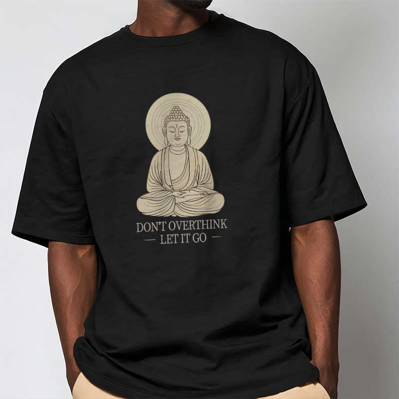 Don't Overthink Tee T-shirt