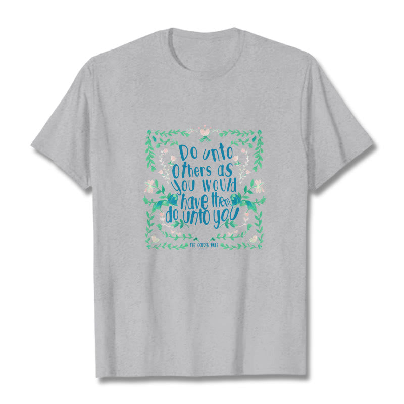 The Golden Rule Tee T-shirt