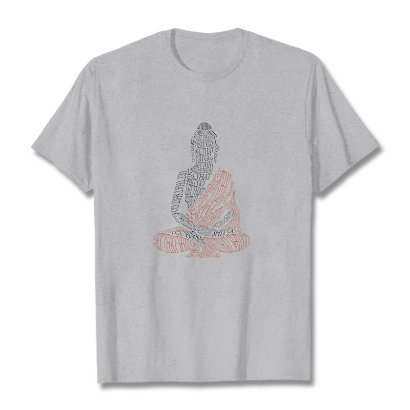 Meditating mystic zen Let That Shit Go Pattern Tee T-shirt