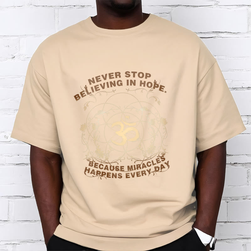 Never Stop Believing In Hope Om Lotus Design Cotton Tee T-shirt