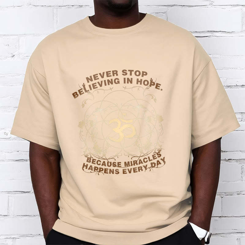 Never Stop Believing In Hope Om Lotus Design Cotton Tee T-shirt