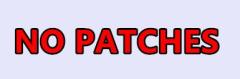 No patches