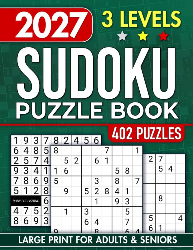 Sudoku Book for Adults and Seniors with 3 Levels of Difficulty: 402 Puzzles & Solutions, Easy to Hard (The Perfect Gift for Puzzle Lovers) (Gifts for Men & Women)