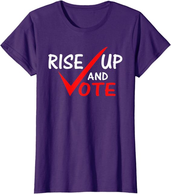 Men Women Trendy Election Campaign T Shirt Rise Up And Vote Election Short Sleeve Shirt
