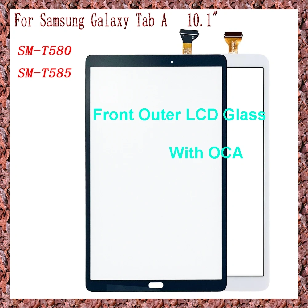 AAA For Samsung Galaxy Tab A 10.1'' T580 T585 SM-T580 SM-T585 Touch Screen + OCA LCD Front Glass Panel Replacement parts