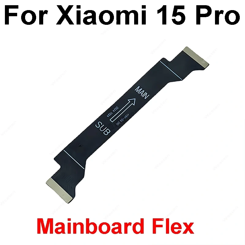 Motherboard Flex Ribbon For Xiaomi 13 14 15 13T 14T Lite Pro Ultra LCD Connector Screen Display Flex Cable Replacement Parts
