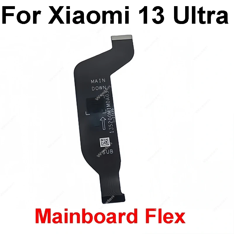 Motherboard Flex Ribbon For Xiaomi 13 14 15 13T 14T Lite Pro Ultra LCD Connector Screen Display Flex Cable Replacement Parts
