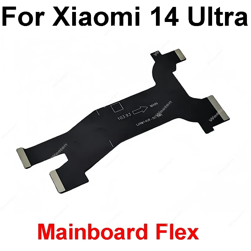 Motherboard Flex Ribbon For Xiaomi 13 14 15 13T 14T Lite Pro Ultra LCD Connector Screen Display Flex Cable Replacement Parts