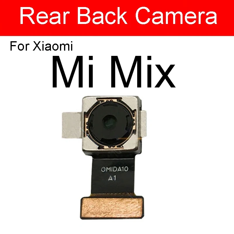 Front & Main Rear Camera For Xiaomi Mi Mix2 3 2S Front Small Facing Back Camera For Mi Max2 3 Flex Cable Model Replacement Parts