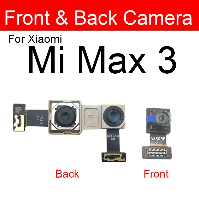 Front & Main Rear Camera For Xiaomi Mi Mix2 3 2S Front Small Facing Back Camera For Mi Max2 3 Flex Cable Model Replacement Parts
