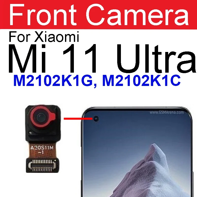 For Xiaomi Mi 11 Pro Mi 11 Ultra  Rear Main Camera & Front Selfie Camera Module Flex Cable Spare Parts