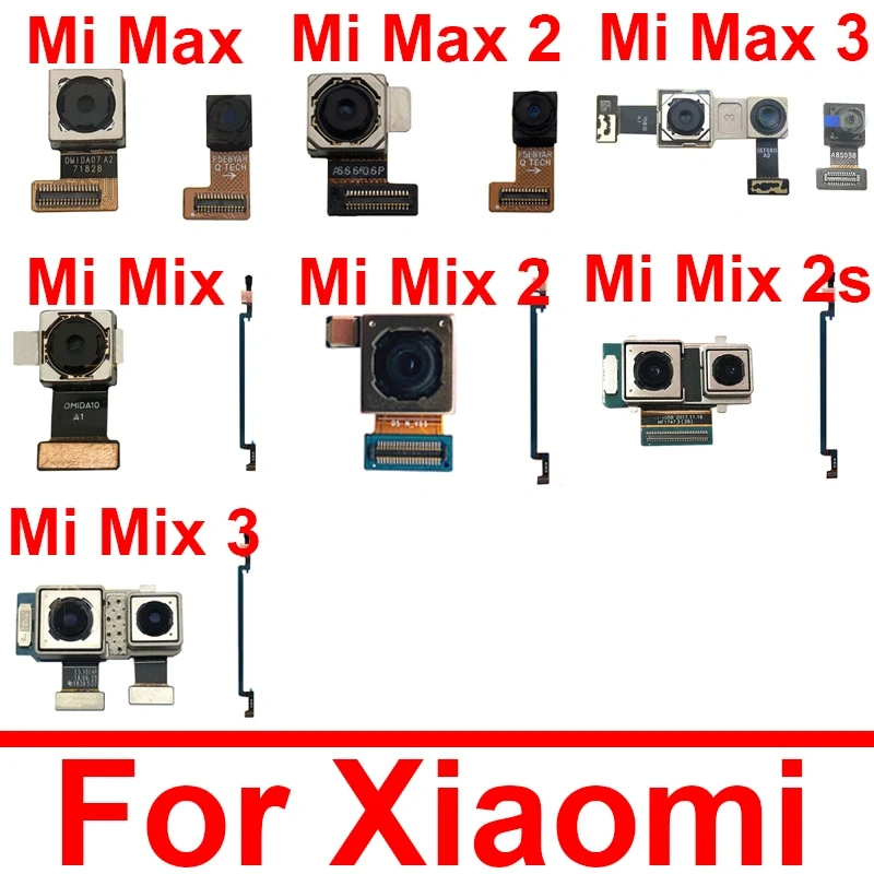 Front & Main Rear Camera For Xiaomi Mi Mix2 3 2S Front Small Facing Back Camera For Mi Max2 3 Flex Cable Model Replacement Parts