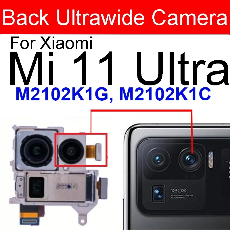For Xiaomi Mi 11 Pro Mi 11 Ultra  Rear Main Camera & Front Selfie Camera Module Flex Cable Spare Parts