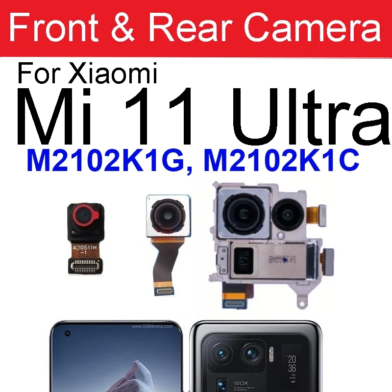 For Xiaomi Mi 11 Pro Mi 11 Ultra  Rear Main Camera & Front Selfie Camera Module Flex Cable Spare Parts