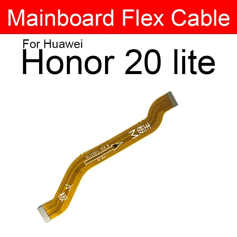 Motherboard LCD Flex Cable For Huawei Honor V20 20i 20s 20 Pro Lite Mainboard Flex Ribbon Cable Replacement Repair Parts